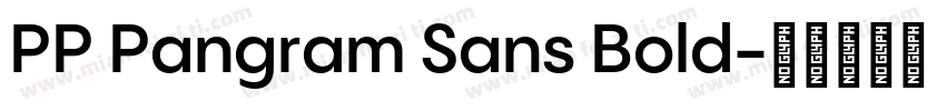 PP Pangram Sans Bold字体转换